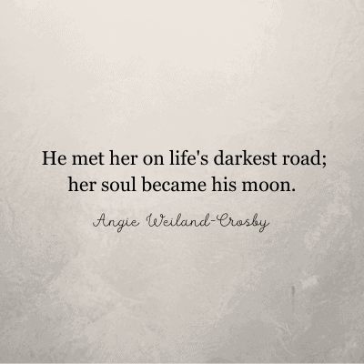 beautiful love quote by Angie Weiland-Crosby