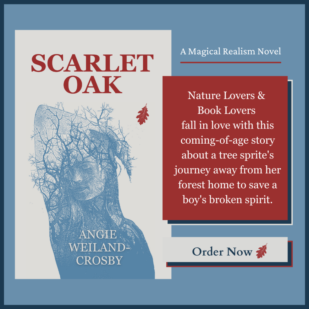 Scarlet Oak, a magical realism novel by Angie Weiland-Crosby